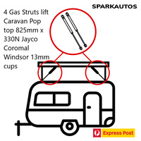 4 Gas Struts lift Caravan Pop top 825mm x 330N Jayco Coromal Windsor 13mm cups